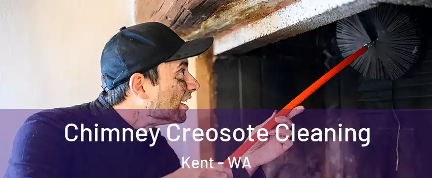  Chimney Creosote Cleaning Kent - WA
