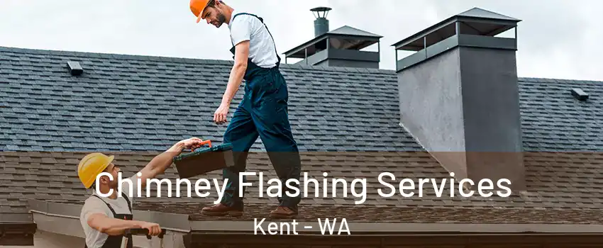  Chimney Flashing Services Kent - WA