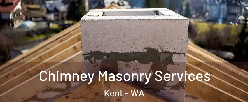  Chimney Masonry Services Kent - WA