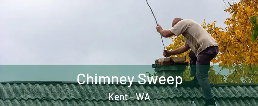  Chimney Sweep Kent - WA