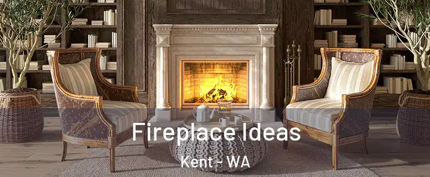  Fireplace Ideas Kent - WA