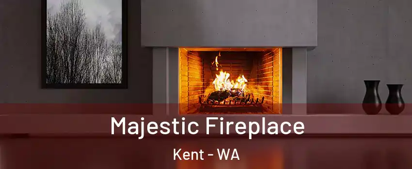  Majestic Fireplace Kent - WA