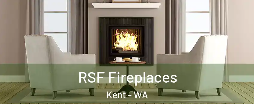  RSF Fireplaces Kent - WA